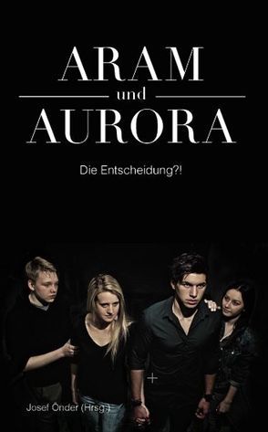 Aram und Aurora von Önder,  Josef