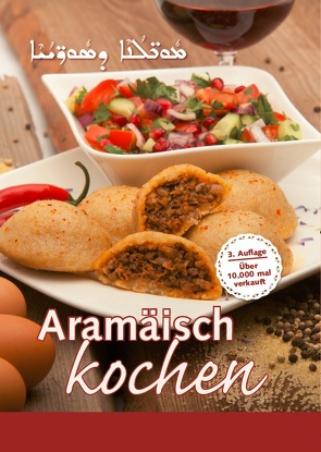 Aramäisch kochen von Aslan,  Maria, Dursun,  Lama, Gabriel,  Saliba