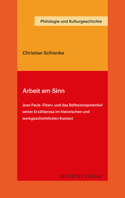 Arbeit am Sinn von Schienke,  Christian