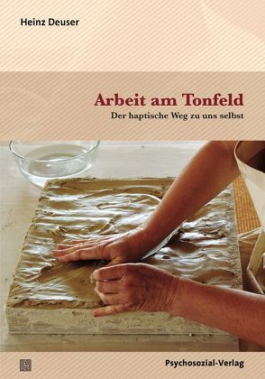 Arbeit am Tonfeld von Deuser,  Heinz