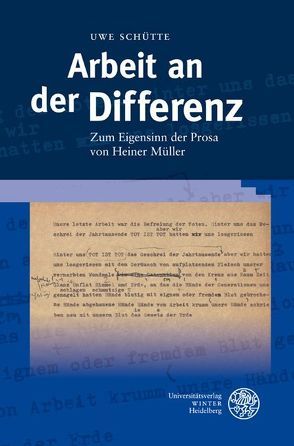 Arbeit an der Differenz von Schütte,  Uwe