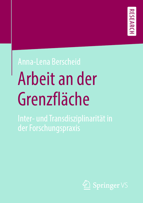 Arbeit an der Grenzfläche von Berscheid,  Anna-Lena