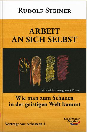 Arbeit an sich selbst von Steiner,  Rudolf