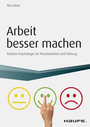 Arbeit besser machen – inkl. Arbeitshilfen online von Rose,  Nico