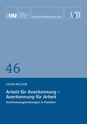 Arbeit für Anerkennung – Anerkennung für Arbeit von Killius,  Lucia