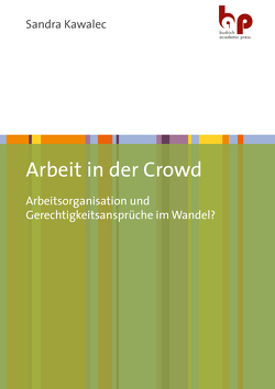 Arbeit in der Crowd von Kawalec,  Sandra