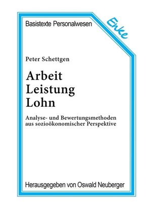 Arbeit, Leistung, Lohn von Schettgen,  Peter