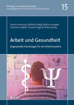 Arbeit und Gesundheit von Herbig,  Britta, Höge,  Thomas, Hornung,  Severin, Lampert,  Bettina, Seubert,  Christian, Weigl,  Matthias