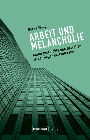 Arbeit und Melancholie von Vöing,  Nerea