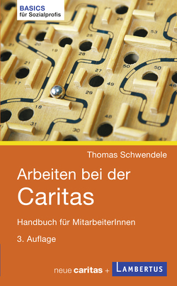 Arbeiten bei der Caritas von Schwendele,  Thomas