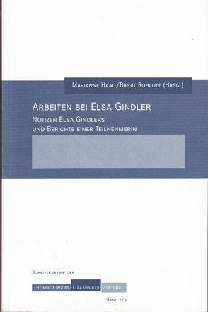 Arbeiten bei Elsa Gindler von Haag,  Marianne, Hoppe,  Martin, Rohloff,  Birgit