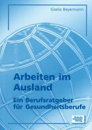 Arbeiten im Ausland von Beyermann,  Gisela