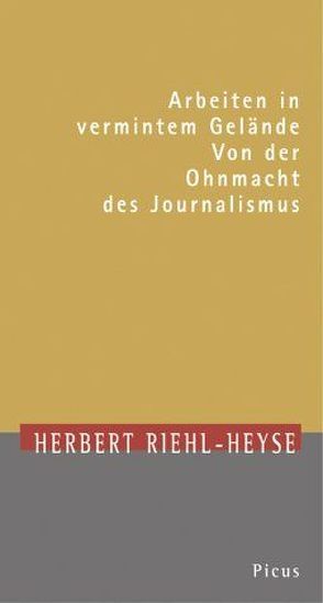 Arbeiten in vermintem Gelände von Langenbucher,  Wolfgang R, Riehl-Heyse,  Herbert