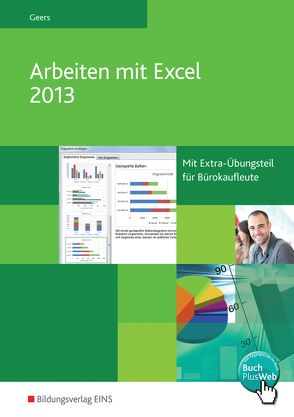 Arbeiten mit Excel 2013 von Geers,  Werner