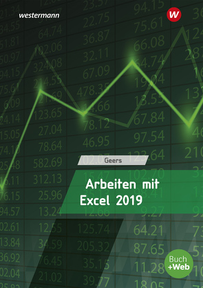 Arbeiten mit Excel 2019 von Geers,  Werner