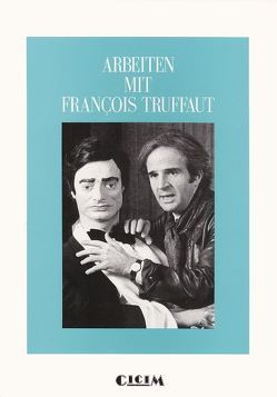 Arbeiten mit François Truffaut von Gassen,  Heiner, Sturm,  Georges