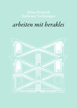 arbeiten mit herakles von Heinrich,  Klaus, Kücken,  Hans-Albrecht