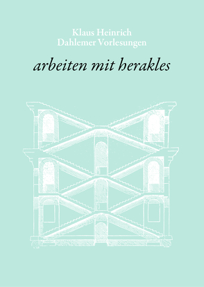 arbeiten mit herakles von Heinrich,  Klaus, Kücken,  Hans-Albrecht