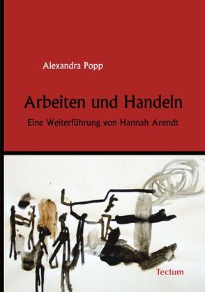 Arbeiten und Handeln von Popp,  Alexandra