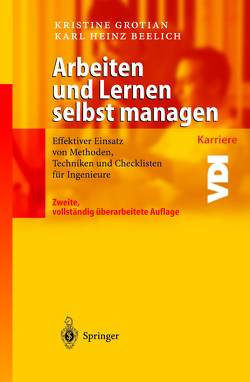 Arbeiten und Lernen selbst managen von Beelich,  Karl Heinz, Grotian,  Kristine