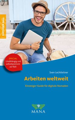 Arbeiten weltweit von Lechtleitner,  Sven