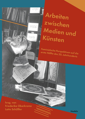 Arbeiten zwischen Medien und Künsten von Birdsall,  Carolyn, Eisele,  Theresa, Eßler,  Hannah, Hildbrand,  Mirjam, Kasch,  Georg, Künkel,  För, Letier,  Sofía, Li,  Jingwen, Maillard,  Viktoria, Oberkrome,  Friederike, Pichler,  Marlo, Reißer,  Nicola, Schüller,  Larissa, Schüßler,  Lotte, Steffgen,  Eva, Stührenberg,  Sarah