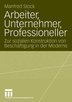 Arbeiter, Unternehmer, Professioneller von Stock,  Manfred