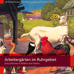 Arbeitergärten im Ruhrgebiet von Steinborn,  Vera