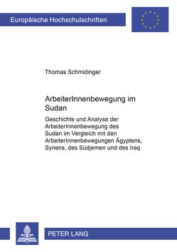 ArbeiterInnenbewegung im Sudan von Schmidinger,  Thomas