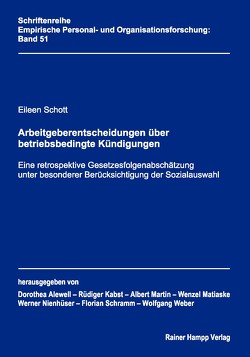 Arbeitgeberentscheidungen über betriebsbedingte Kündigungen von Schott,  Eileen