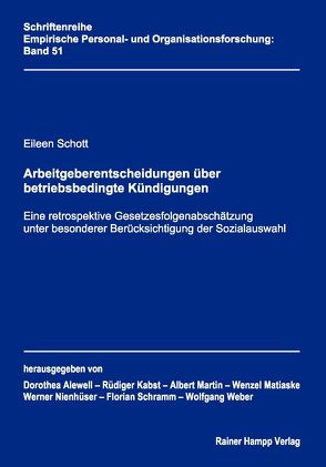 Arbeitgeberentscheidungen über betriebsbedingte Kündigungen von Schott,  Eileen