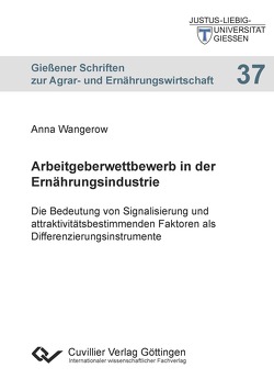 Arbeitgeberwettbewerb in der Ernährungsindustrie von Wangerow,  Anna