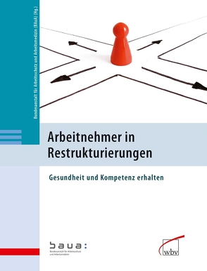 Arbeitnehmer in Restrukturierungen von Richter,  Götz