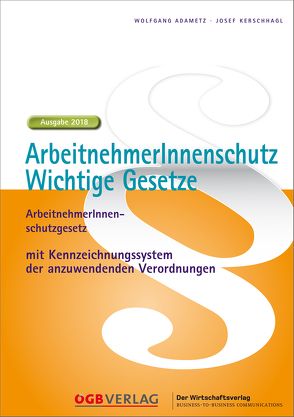 ArbeitnehmerInnenschutz. von Adametz,  Wolfgang, Kerschhagl,  Josef