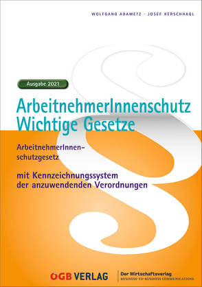 ArbeitnehmerInnenschutz. von Adametz,  Wolfgang, Kerschhagl,  Josef