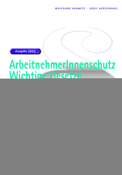 ArbeitnehmerInnenschutz. von Adametz,  Wolfgang, Kerschhagl,  Josef