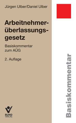 Arbeitnehmerüberlassungsgesetz von Ulber,  Daniel, Ulber,  Jürgen