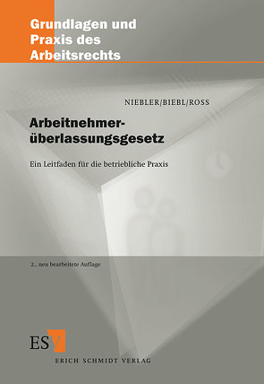 Arbeitnehmerüberlassungsgesetz von Biebl,  Josef, Niebler,  Michael, Roß,  Corinna