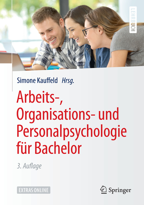 Arbeits-, Organisations- und Personalpsychologie für Bachelor von Kauffeld,  Simone