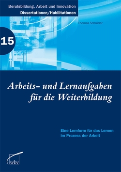 Arbeits- und Lernaufgaben für die Weiterbildung von Schroeder,  Thomas