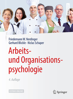 Arbeits- und Organisationspsychologie von Blickle,  Gerhard, Nerdinger,  Friedemann W., Schaper,  Niclas, Solga,  Marc