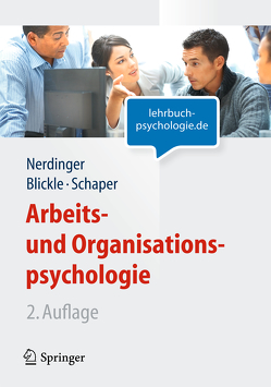 Arbeits- und Organisationspsychologie (Lehrbuch mit Online-Materialien) von Blickle,  Gerhard, Nerdinger,  Friedemann, Schaper,  Niclas