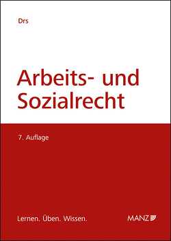 Arbeits- und Sozialrecht von Drs,  Monika