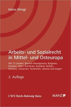 Arbeits- und Sozialrecht in Mittel- und Osteuropa ZAS spezial von Hainz,  Bernhard