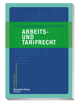 Arbeits- und Tarifrecht von Brüggenhorst,  Sven, Knack,  Hartmut, Mangion,  André