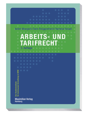 Arbeits- und Tarifrecht von Brüggenhorst,  Sven, Knack,  Hartmut, Mangion,  André