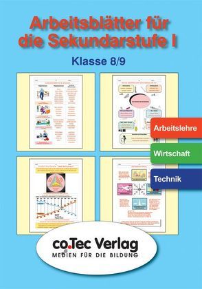 Arbeits- und Übungsblätter Arbeit /Wirtschaft /Technik Klasse 8-9