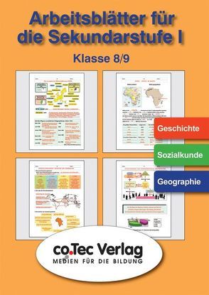 Arbeits- und Übungsblätter Geschichte /Sozialkunde /Geographie Klasse 8-9