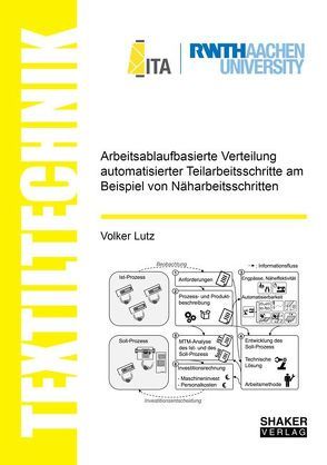 Arbeitsablaufbasierte Verteilung automatisierter Teilarbeitsschritte am Beispiel von Näharbeitsschritten von Lutz,  Volker