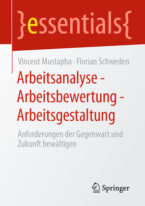 Arbeitsanalyse – Arbeitsbewertung – Arbeitsgestaltung von Mustapha,  Vincent, Schweden,  Florian